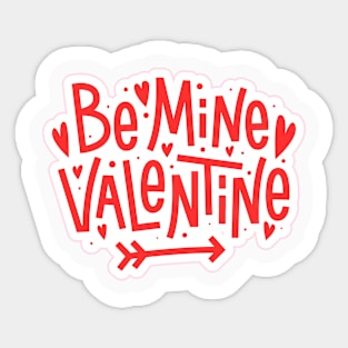 Be mine Valentine..... Sticker